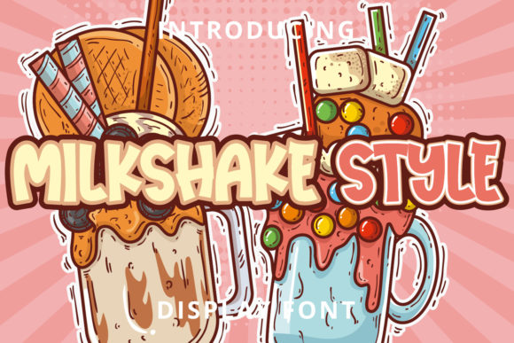 Milkshake Style: A Playful Font for Bold Branding